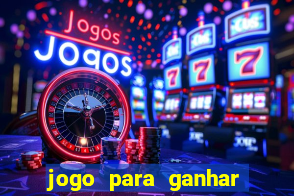 jogo para ganhar dinheiro sem pagar